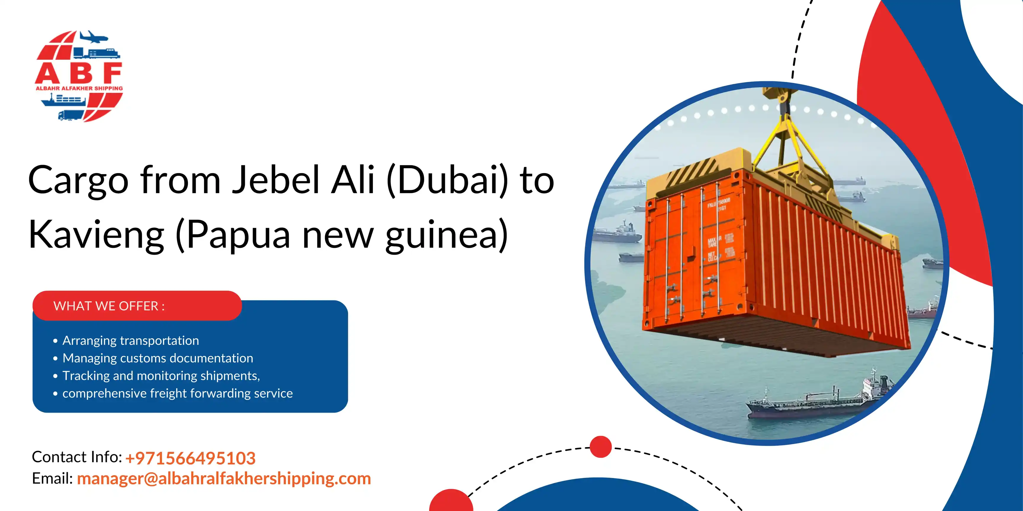 Ship cargo Dubai to Papua new guinea! Jebel Ali to Kavieng Port.