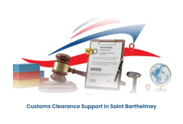 Customs Clearance Support in Saint Barthelmey
