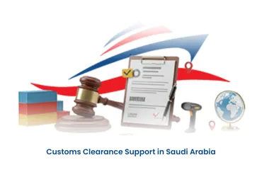 Customs Clearance Support in Saudi Arabia