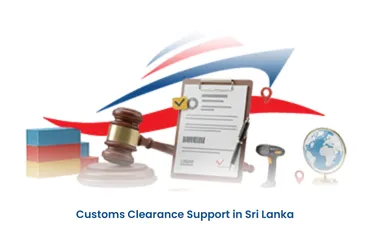 Customs Clearance Support in Sri Lanka